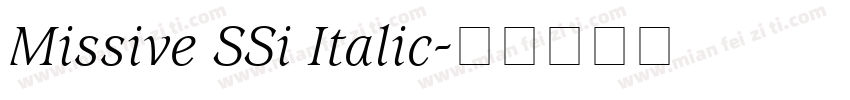 Missive SSi Italic字体转换